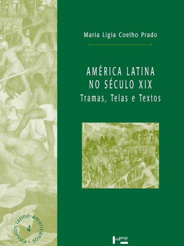 Diário de Leitura – América Latina no Século XIX: Tramas, Telas e Textos&nbsp;III-
