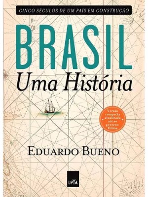Diário de Leitura – “Brasil, Uma História” (Eduardo Bueno)-30 de Janeiro&nbsp;2025