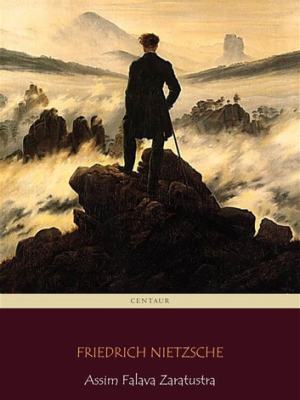 Assim Falou Zaratustra by Friedrich Nietzsche&nbsp;FINAL.